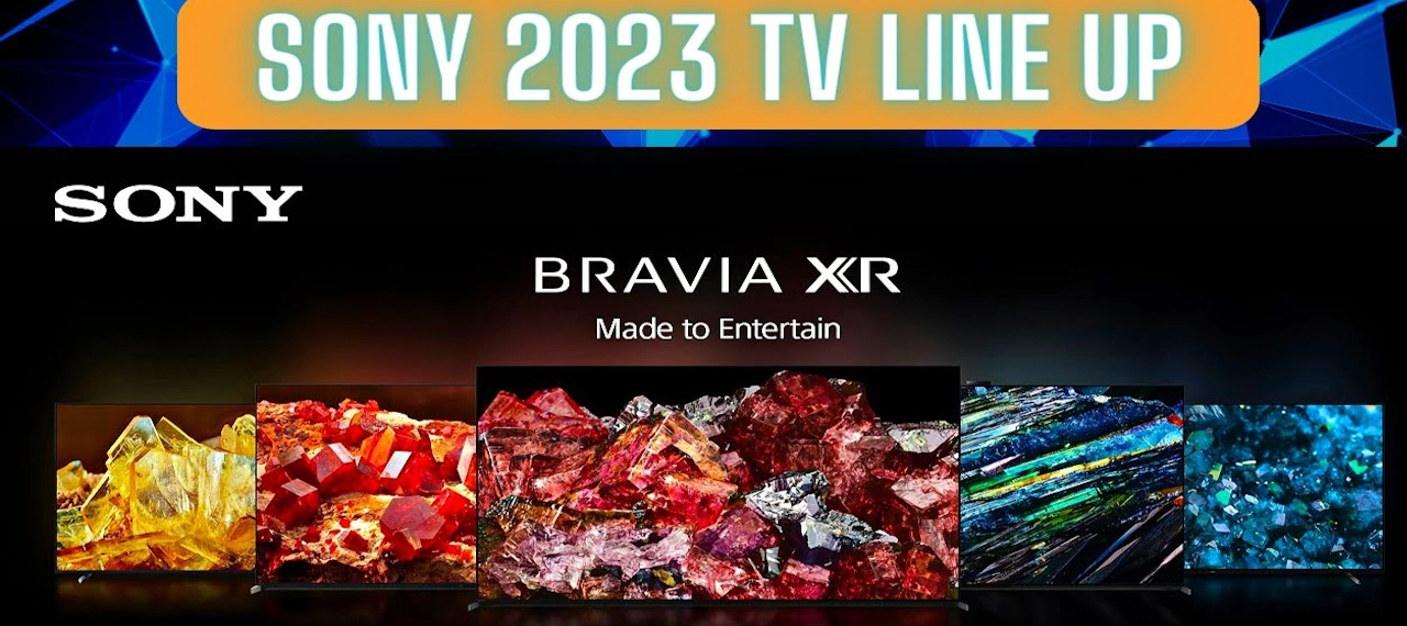Sony Bravia 2023 TV Line Up